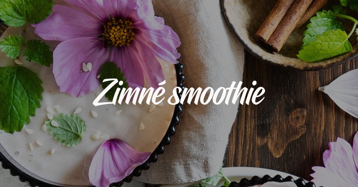 Zimné smoothie, ktoré ťa naštartuje!