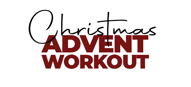 CHRISTMAS ADVENT WORKOUT